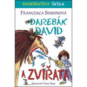 Darebák David a zvířata -  Francesca Simon