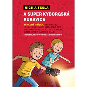 Nick a Tesla a super kyborgská rukavice -  Bob Pflugfelder