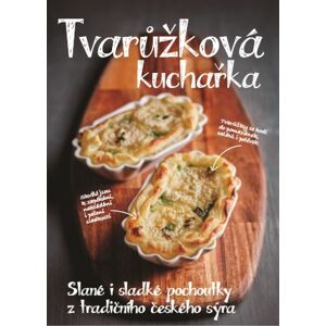 Tvarůžková kuchařka -  Kateřina Bednářová
