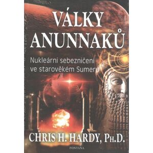 Války Anunnaků -  Chris H. Hardy