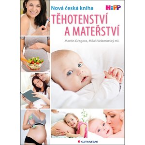 Těhotenství a mateřství -  Miloš ml. Velemínský