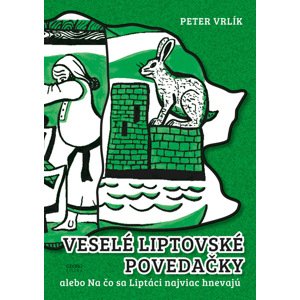 Veselé liptovské povedačky -  Peter Vrlík