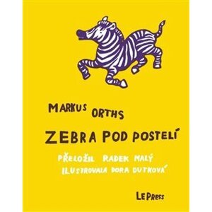 Zebra pod postelí -  Dora Dutková