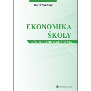 Ekonomika školy a školského zariadenia -  Ingrid Konečná Veverková