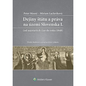 Dejiny štátu a práva na území Slovenska I. -  Peter Mosný