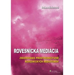 Rovesnícka mediácia -  Dušana Bieleszová