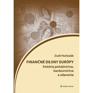 Finančné dejiny Európy -  Zsolt Horbulák