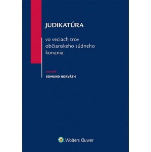 Judikatúra vo veciach trov občianskeho súdneho konania -  Edmund Horváth