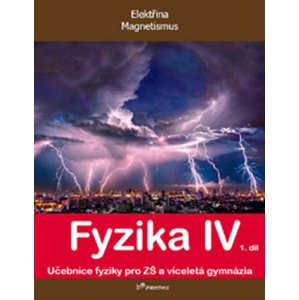 Fyzika IV 1.díl -  RNDr. Renata Holubová