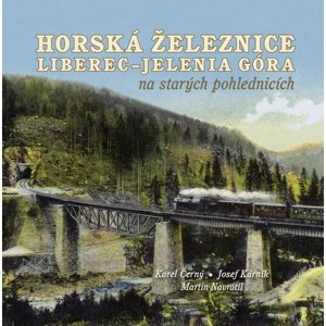 Horská železnice Liberec -  Josef Kárník