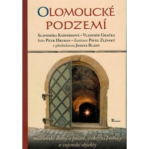 Olomoucké podzemí -  Slavomíra Kašpárková