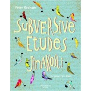 Subversive Etudes Jinakosti -  Peter Graham