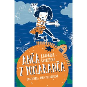 Anča z Pomaranča -  Jana Malatincová