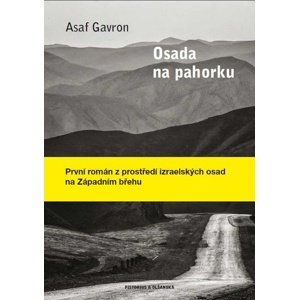 Osada na pahorku -  Asaf Gavron