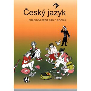 Český jazyk pracovní sešit pro 7. ročník -  Vladimíra Bičíková