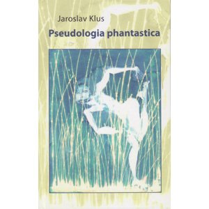 Pseudologia phantastica -  Jaroslav Klus