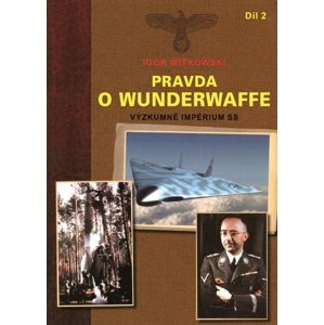 Pravda o Wunderwaffe 2.díl -  Igor Witkowski
