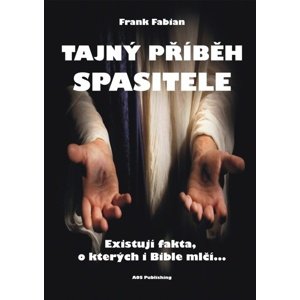 Tajný příběh Spasitele -  Frank Fabian