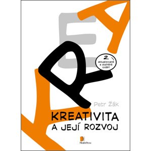 Kreativita a její rozvoj -  Petr Žák