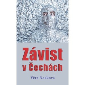Závist v Čechách -  Věra Nosková