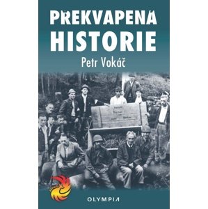 Překvapená historie -  Ing. Petr Vokáč