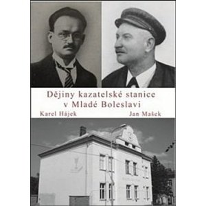 Dějiny kazatelské stanice v Mladé Boleslavi -  Karel Hájek