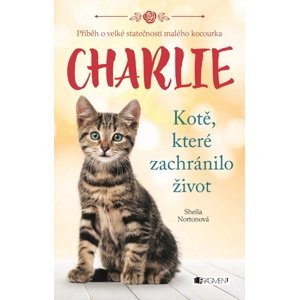 Charlie Kotě, které zachránilo život -  Sheila Norton