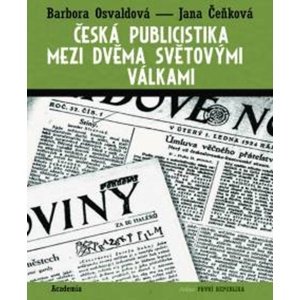 Česká publicistika mezi dvěma světovými válkami -  Doc. PhDr. Barbora Osvaldová