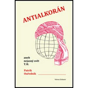 Antialkorán -  Patrik Ouředník