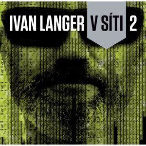 Ivan Langer V síti 2 -  Ivan Langer