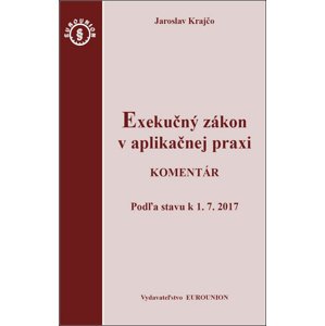 Exekučný zákon v aplikačnej praxi -  Jaroslav Krajčo