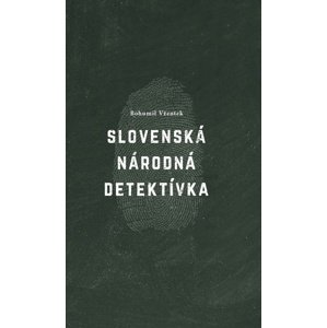 Slovenská národná detektívka -  Bohumil Vžentek