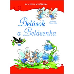 Belások a Belásenka -  Blažena Mikšíková