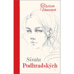 Sirota Podhradských -  Terézia Vansová