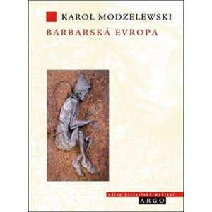Barbarská Evropa -  Karol Modzelewski