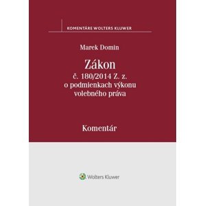 Zákon č. 180/2014 Z.z. o podmienkach výkonu volebného práva -  Marek Domin