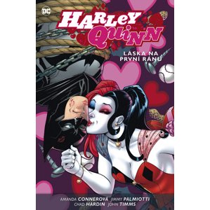 Harley Quinn 3 Láska na první ránu -  Jimmy Palmiotti