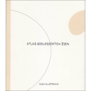 Atlas biologických žien -  Oľga Gluštíková