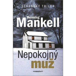 Nepokojný muž -  Henning Mankell