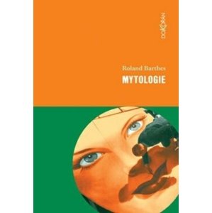 Mytologie -  Roland Barthes