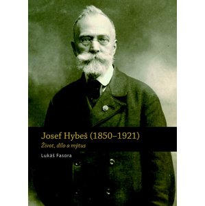 Josef Hybeš (1850-1921) -  Lukáš Fasora