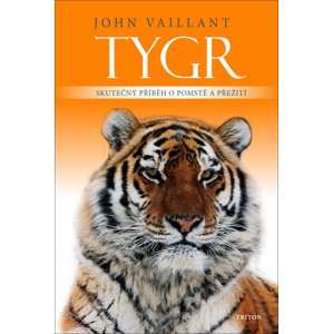 Tygr -  John Vaillant