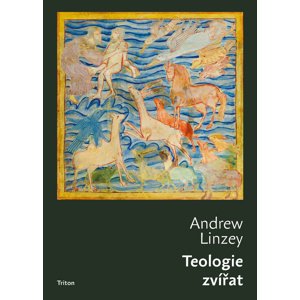 Teologie zvířat -  Andrew Linzey