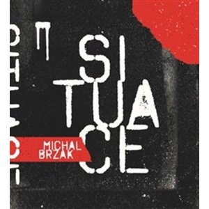 Situace -  Michal Brzák