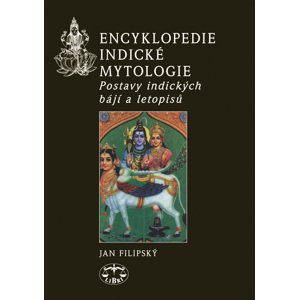 Encyklopedie indické mytologie -  Jan Filipský