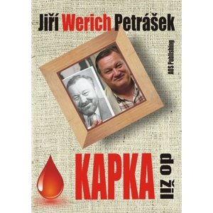 Kapka do žil -  Jiří Werich Petrášek