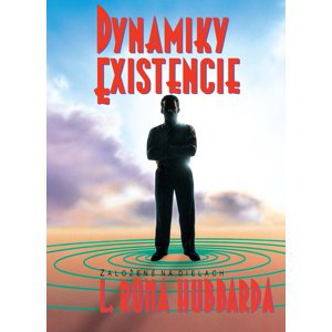 Dynamiky existencie -  L. Ron Hubbard