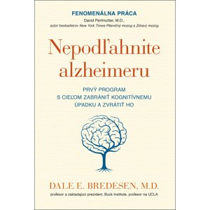 Nepodľahnite alzheimeru -  Dale E. Bredesen
