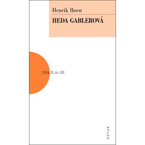 Heda Gablerová -  Henrik Ibsen
