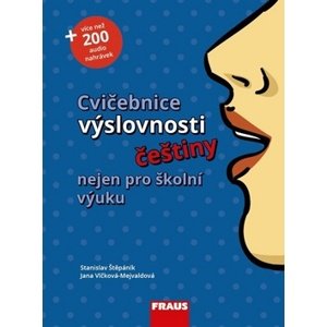 Cvičebnice výslovnosti češtiny nejen pro školní výuku -  Jana Vlčková-Mejvaldová